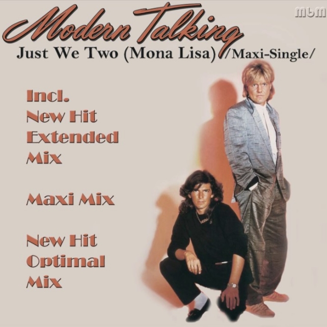 MODERN TALKING - Just We Two (Monalisa)