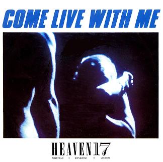 HEAVEN 17 - Come Live With Me (12'' Extended Version)