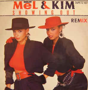 MEL & KIM - Showing Out