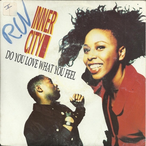 INNER CITY - Do Love What You Feel