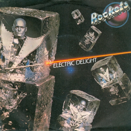 ROCKETS - Electric Delight