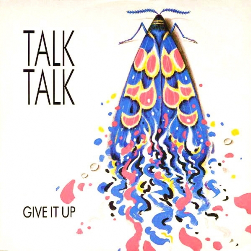 TALK TALK - Give it up