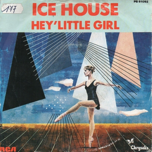 ICEHOUSE - HEY LITTLE GIRL