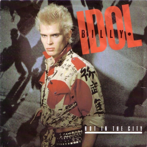 BILLY IDOL - HOT IN THE CITY