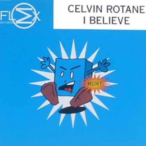 CELVIN ROTANE - I Believe