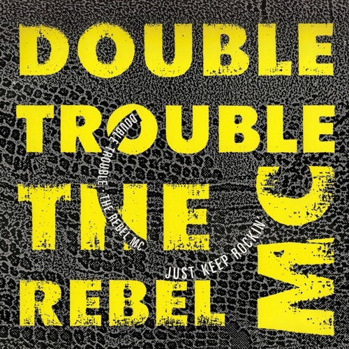 DOUBLE TROUBLE - Just keep Rockin\'