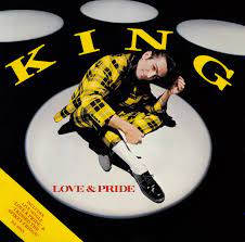 KING - Love and Pride (No Intro)