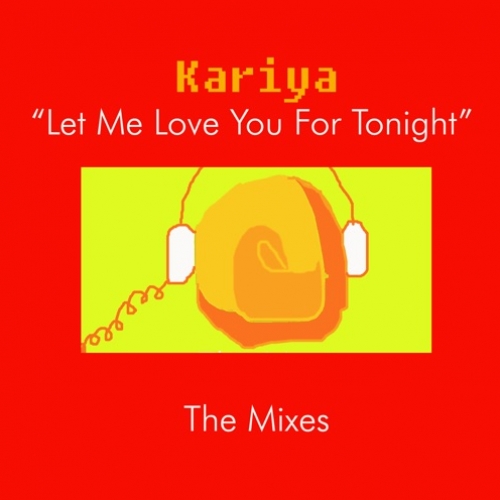 KARIYA - Let me love you for Tonight (1988 rmx 1996)