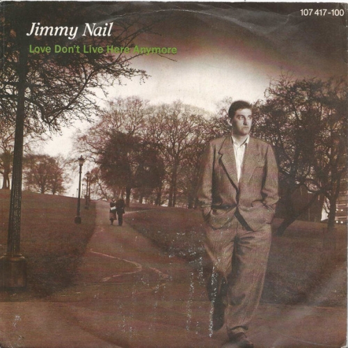 JIMMY NAIL - love dont live here anymore