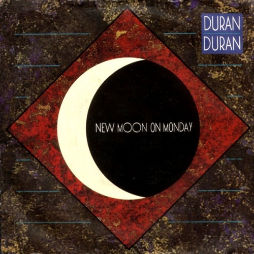 DURAN DURAN - NEW MOON ON MONDAY