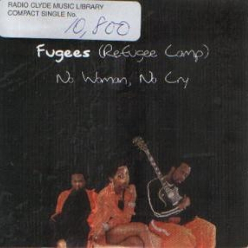 FUGEES - No Woman No Cry