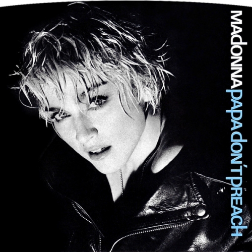 MADONNA - Papa Don\'t Preach