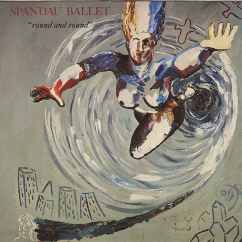 SPANDAU BALLET - ROUND AND ROUND