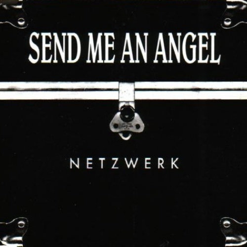 NETZWERK - Send me an angel