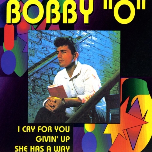 BOBBY \'\'O\'\' - She Has A Way