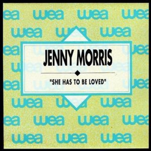 JENNY MORRIS - She Has to Be Loved