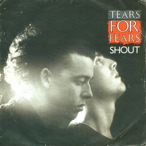 TEARS FOR FEARS - Shout