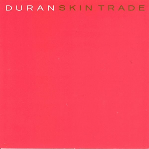 DURAN DURAN - Skin Trade