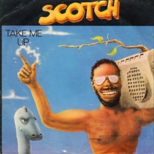 SCOTCH - Take Me Up