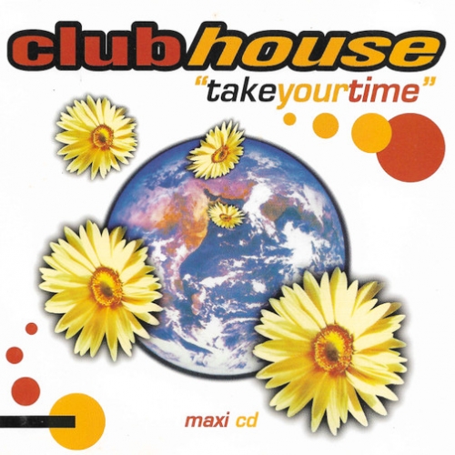 CLUB HOUSE - Take your time