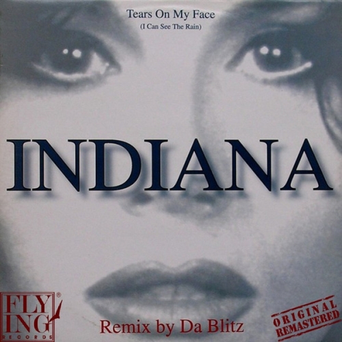 INDIANA - Tears on My Face (I Can See The