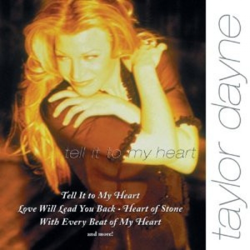 TAYLOR DAYNE - Tell It To My Heart