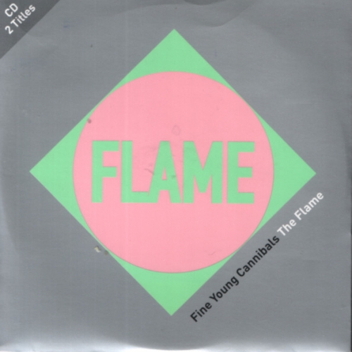 FINE YOUNG CANNIBALS - The Flame