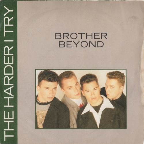 BROTHER BEYOND - The Harder I Try