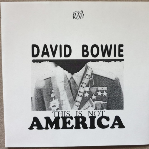 DAVID BOWIE - This Is Not America