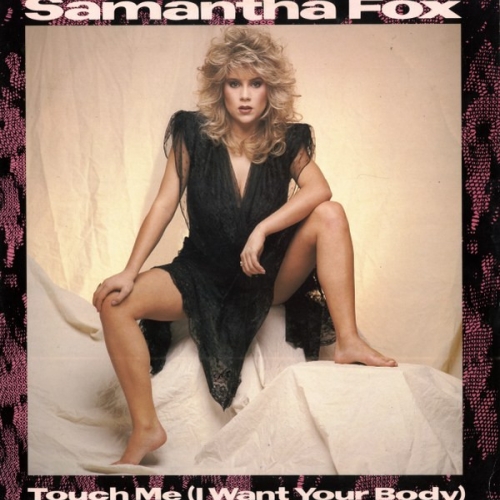 SAMANTHA FOX - Touch Me (I Want Your Body)