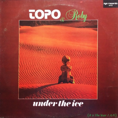 TOPO AND  ROBY - Under The Ice