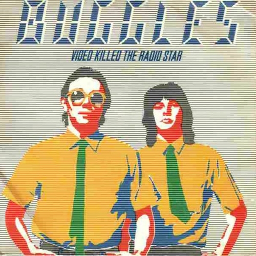 THE BUGGLES - Video Killed Radio Star