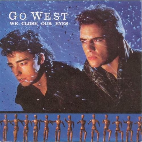 GO WEST - WE CLOSE OUR EYES