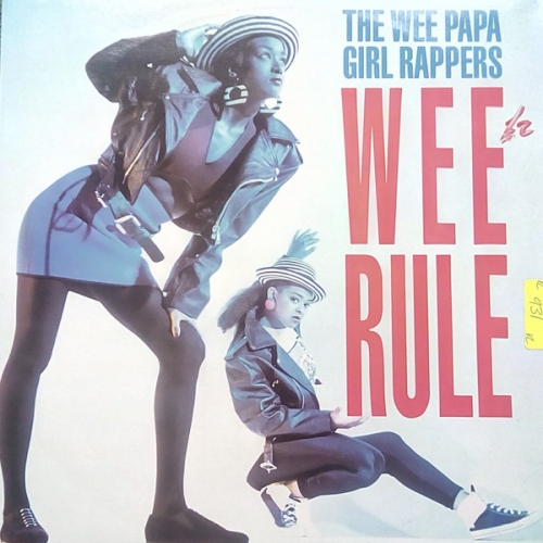 WEE PAPA GIRL RAPPERS - Wee Rule