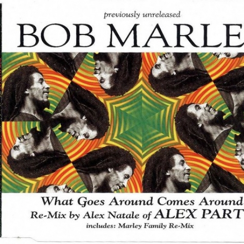 BOB MARLEY - What Goes Around Comes Around